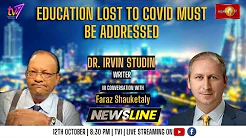 Newsline with faraz shauketaly | Education lost to Covid must be addressed |Dr. Irvin Studin