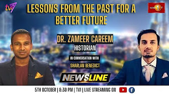 Newsline | Lessons from the past for a better future | Dr. Zameer Careem