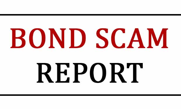 REPORT OF THE BOND SCAM